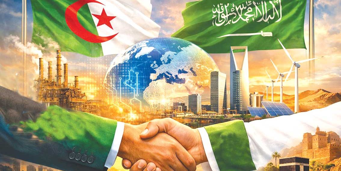 الجزائر – السعودية.. نموذج للتوافق والشّراكة الإستراتيجية